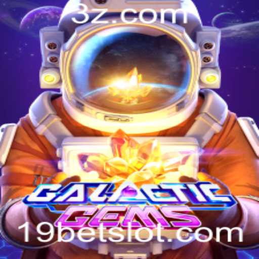 Explorando o Universo de GalacticGems e Como a 19bet Está Transformando a Experiência de Jogo